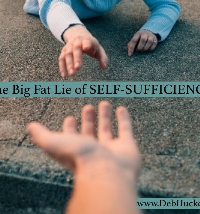 The Big Fat Lie of Self-Sufficiency