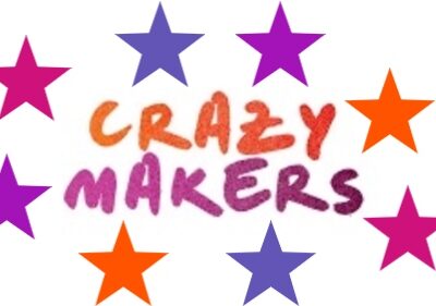 The Crazy Makers