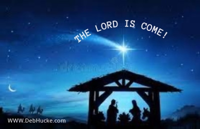 The Lord is Come!